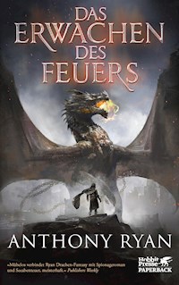 Das Erwachen des Feuers - Anthony Ryan - E-Book