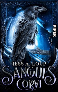 Sanguis Corvi – Das Blut des Raben - Jess A. Loup - E-Book