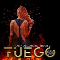 Fuego - Maria Alejandra Pinzón - Hörbuch