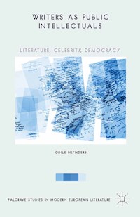 Writers as Public Intellectuals - Odile Heynders - E-Book