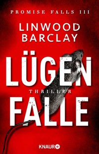 Lügenfalle - Linwood Barclay - E-Book