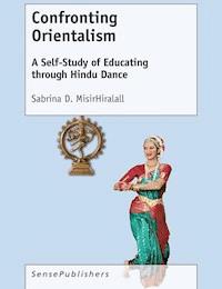 Confronting Orientalism - Sabrina D. Misir Hiralall - E-Book