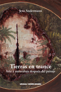 Tierras en trance - Jens Andermann - E-Book