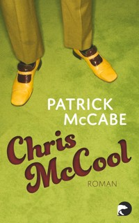 Chris McCool - Patrick McCabe - E-Book