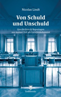 Von Schuld und Unschuld - Nicolas Lindt - E-Book