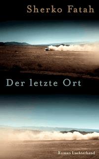 Der letzte Ort - Sherko Fatah - E-Book