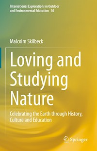 Loving and Studying Nature - Malcolm Skilbeck - E-Book