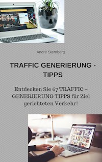 Traffic Generierung Tipps - Andre Sternberg - E-Book
