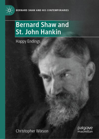 Bernard Shaw and St. John Hankin - Christopher Wixson - E-Book
