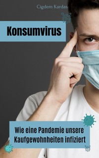 Konsumvirus - Cigdem Kardas - E-Book