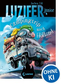 Luzifer junior (Band 11) - Campingtrip nach Hölland - Jochen Till - E-Book + Hörbuch