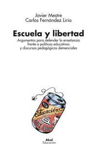 Escuela y libertad - Javier Mestre - E-Book