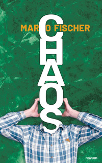 Chaos - Marco Fischer - E-Book