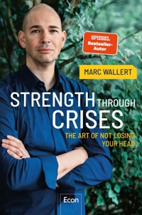 STRENGTH THROUGH CRISES - Marc Wallert - E-Book