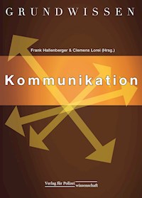 Grundwissen Kommunikation - - E-Book