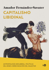 Capitalismo libidinal - Amador Fernández-Savater - E-Book