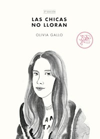 Las chicas no lloran - Olivia Gallo - E-Book