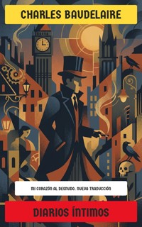 Diarios íntimos - Charles Baudelaire. - E-Book