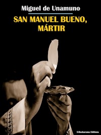 San Manuel Bueno, Mártir - Miguel de Unamuno - E-Book