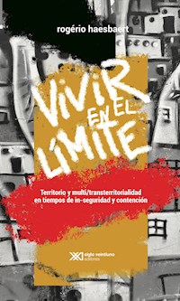 Vivir en el límite - Rogério Haesbaert - E-Book