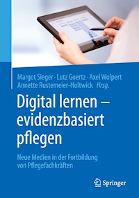 Digital lernen - evidenzbasiert pflegen -  - E-Book