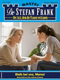 Dr. Stefan Frank 2662 - Stefan Frank - E-Book