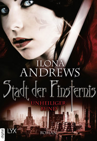 Stadt der Finsternis - Unheiliger Bund - Ilona Andrews - E-Book