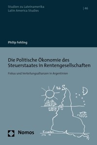 Die Politische Ökonomie des Steuerstaates in Rentengesellschaften - Philip Fehling - kostenlos E-Book