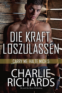 Die Kraft loszulassen - Charlie Richards - E-Book