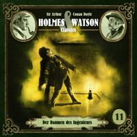 Holmes & Watson, Folge 11: Classics: Der Daumen des Ingenieurs - Sir Arthur Conan Doyle - Hörbuch