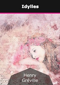 Idylles - Henry Gréville - E-Book