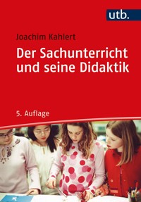 Der Sachunterricht und seine Didaktik - Joachim Kahlert - E-Book