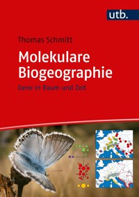Molekulare Biogeographie - Thomas Schmitt - E-Book