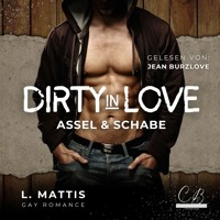 Dirty in Love - L. Mattis - Hörbuch