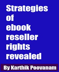 Strategies of ebook reseller rights  revealed - karthik poovanam - E-Book