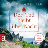Der Tod bleibt über Nacht - Ein Krimi in Irland - Fiona O'Connor ermittelt, Band 2 (Ungekürzt) - Molly Flanaghan - Hörbuch