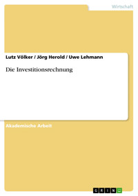 Die Investitionsrechnung - Lutz Völker - kostenlos E-Book