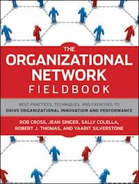 The Organizational Network Fieldbook - Robert L. Cross - E-Book
