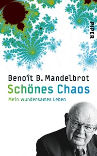 Schönes Chaos - Benoît B. Mandelbrot - E-Book