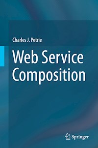 Web Service Composition - Charles J. Petrie - E-Book