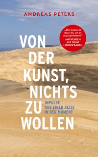 Von der Kunst, nichts zu wollen - Andreas Peters - E-Book