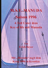 M.S.Y. Manuda Saison 1996 - Erich Beyer - E-Book