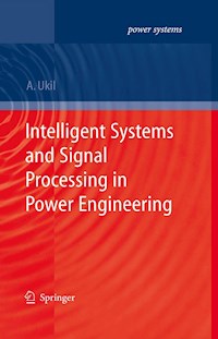 Intelligent Systems and Signal Processing in Power Engineering - Abhisek Ukil - E-Book