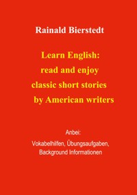 Learn English: read and enjoy classic short stories. Band 2. - Rainald Bierstedt - E-Book