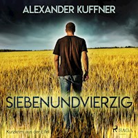 Siebenundvierzig - Kurzkrimi aus der Eifel (Ungekürzt) - Alexander Kuffner - Hörbuch