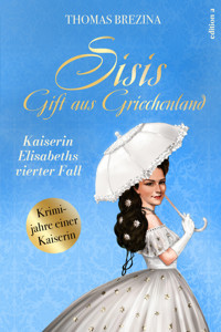Sisis Gift aus Griechenland - Thomas Brezina - E-Book