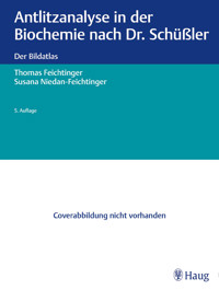 Antlitzanalyse in der Biochemie nach Dr. Schüßler - Thomas Feichtinger - E-Book