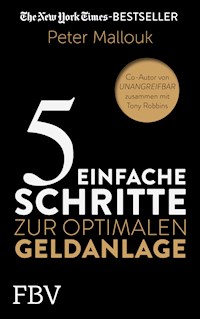 5 einfache Schritte zur optimalen Geldanlage - Peter Mallouk - E-Book