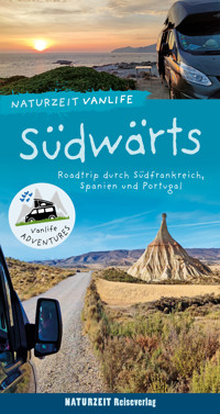 Naturzeit Vanlife: Südwärts - Stefanie Holtkamp - E-Book