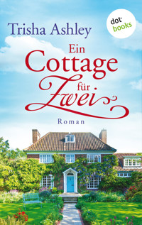 Ein Cottage für Zwei - Trisha Ashley - E-Book